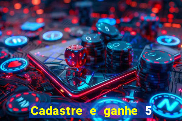 Cadastre e ganhe 5 reais para apostar